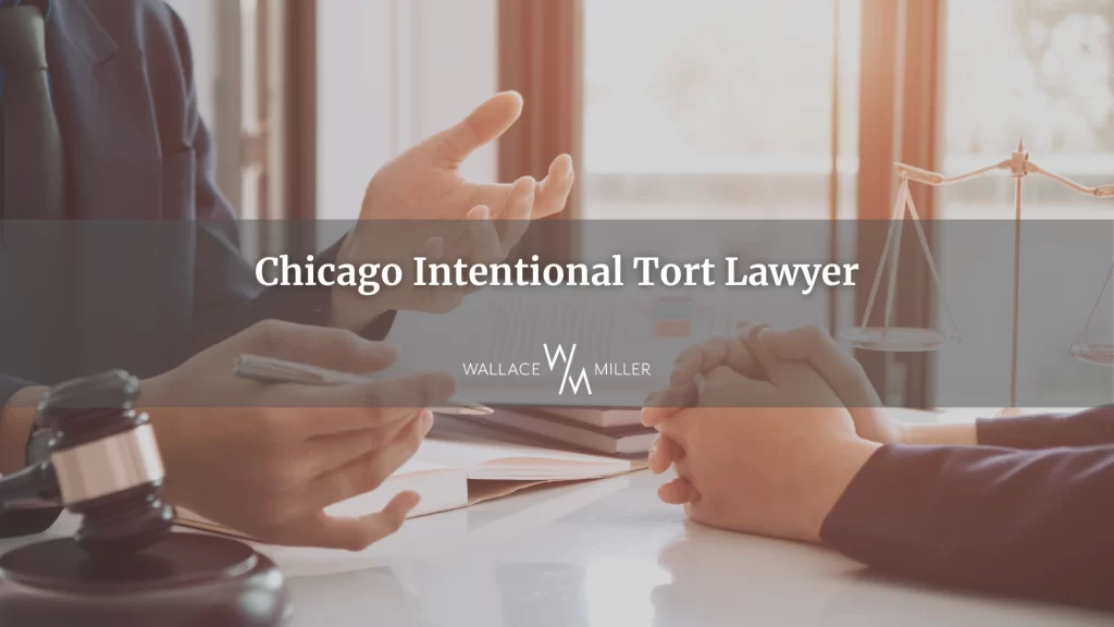 Chicago Intentional Tort Lawyer