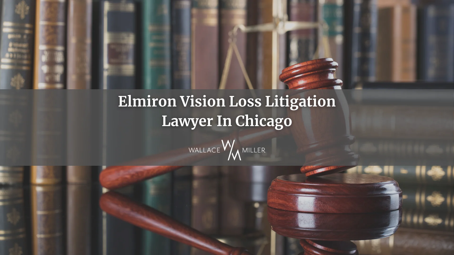 Elmiron Vision Loss Litigation Lawyer In Chicago