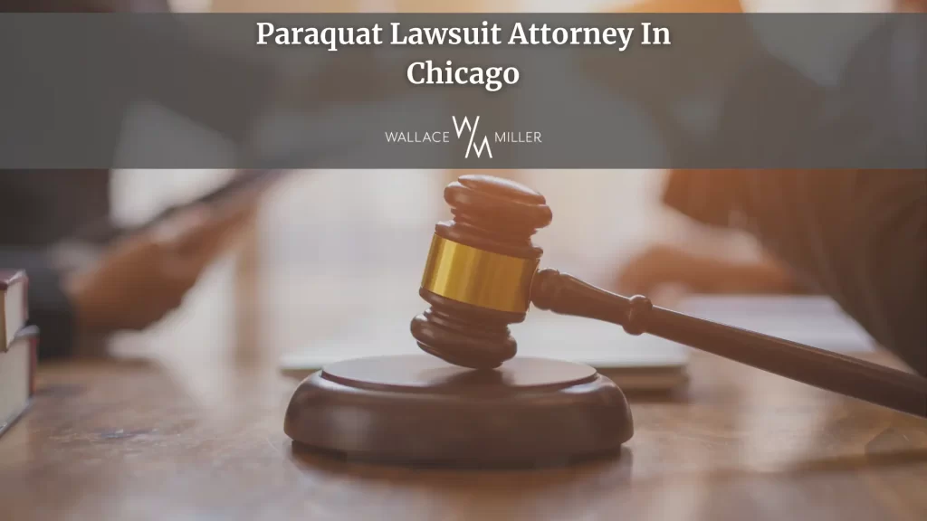 Paraquat Lawsuit Attorney In Chicago