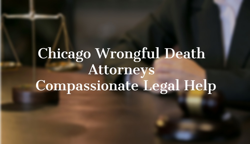 blurred lawyer image on background and in white text " chicago wrongful death attorneys" written 